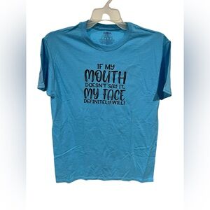 😄 If My Mouth Doesn’t Say It, My Face Definitely Will Graphic Tee – Size M